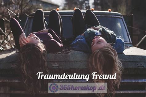 traumdeutung freund macht schluss|freund im traum symbol.